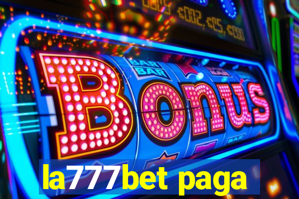 la777bet paga